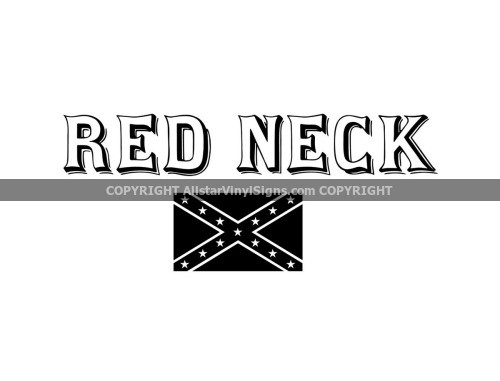 RED NECK (with Confederate Flag)